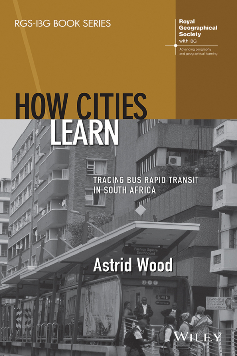 Cover image for book How Cities Learn: Tracing Bus Rapid Transit in South Africa