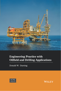 Cover image: Engineering Practice with Oilfield and Drilling Applications 1st edition 9781119799498