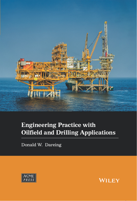 Cover image for book Engineering Practice with Oilfield and Drilling Applications