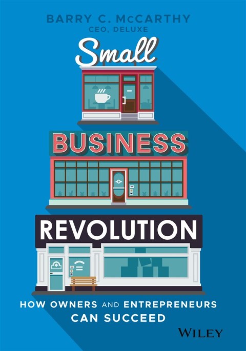 Cover image for book Small Business Revolution: How Owners and Entrepreneurs Can Succeed