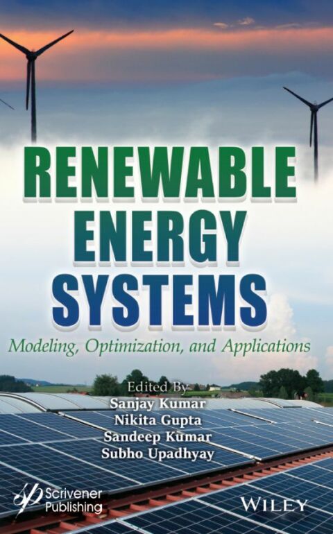 Renewable Energy Systems: Modeling, Optimization and Applications 