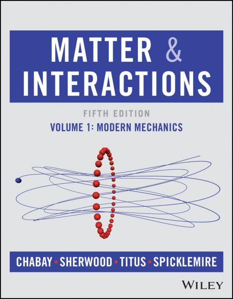 Cover image for book Matter and Interactions, Volume 1: Modern Mechanics