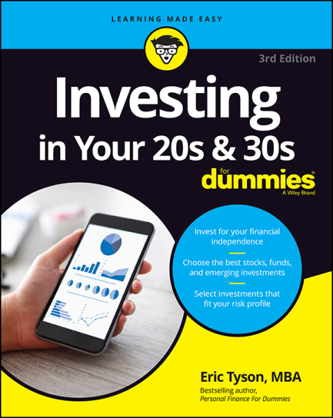 Investing in Your 20s \u0026 30s For Dummies, 3rd Edition 