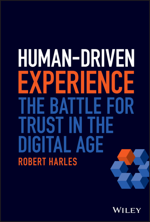 Cover image for book Human-Driven Experience: The Battle for Trust in the Digital Age