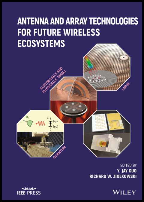 Cover image for book Antenna and Array Technologies for Future Wireless Ecosystems