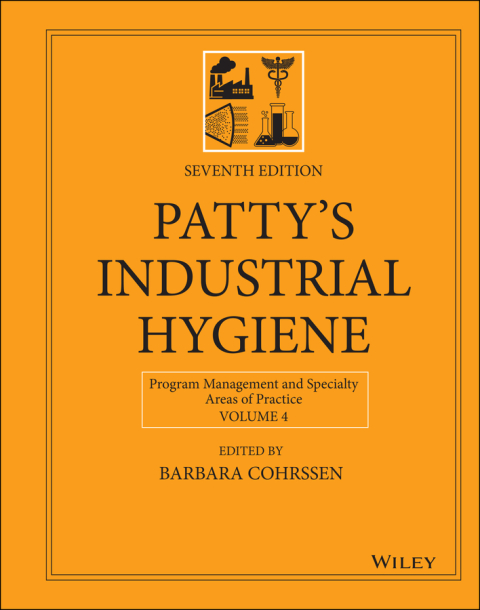 Cover image for book Patty's Industrial Hygiene, Volume 4: Program Management and Specialty Areas of Practice