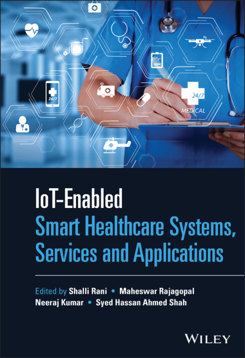 Cover image for book IoT-enabled Smart Healthcare Systems, Services and Applications