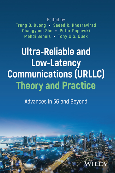 Cover image for book Ultra-Reliable and Low-Latency Communications (URLLC) Theory and Practice