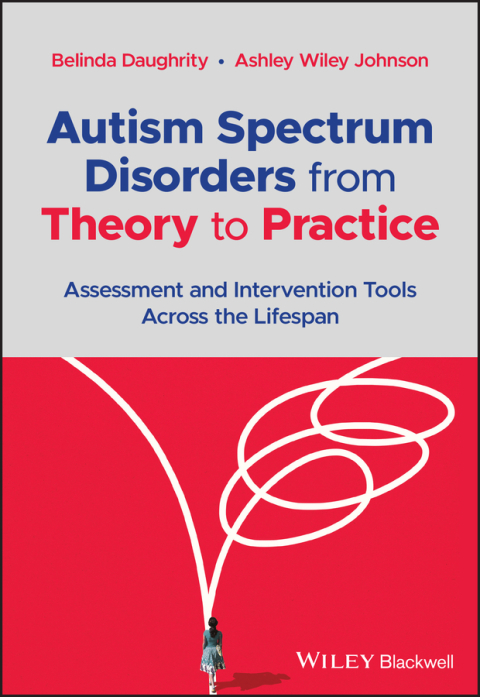 Cover image for book Autism Spectrum Disorders from Theory to Practice