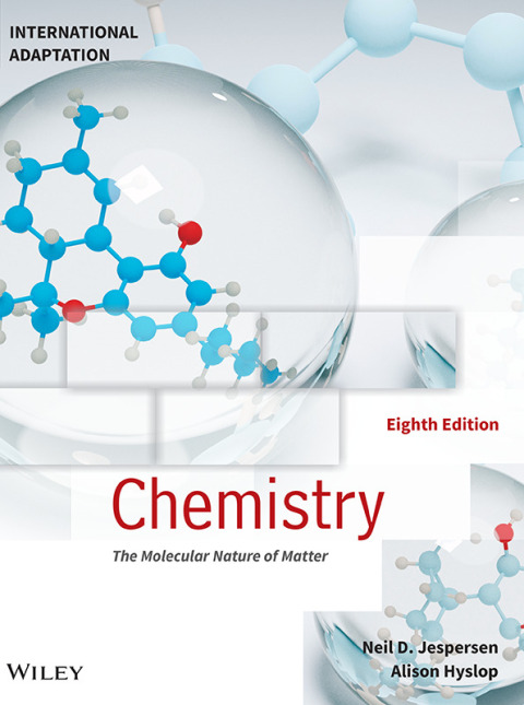 Chemistry: The Molecular Nature of Matter, International Adaptation 