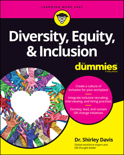 Diversity, Equity \u0026 Inclusion For Dummies 