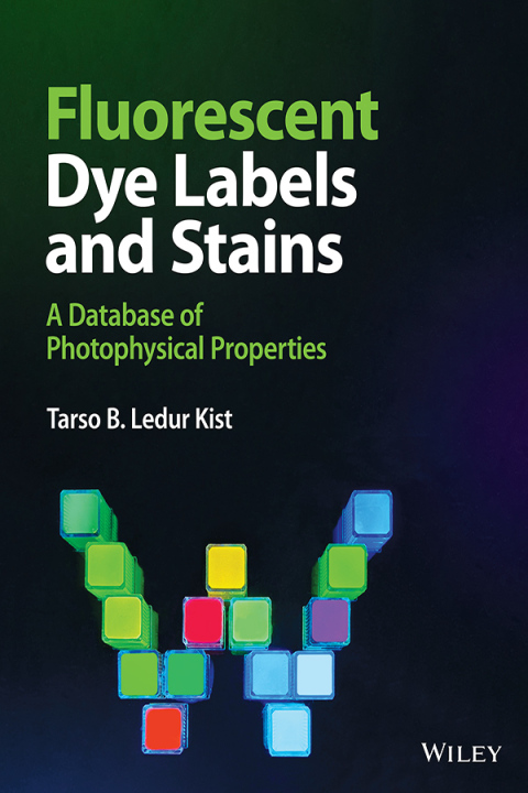 Cover image for book Fluorescent Dye Labels and Stains: A Database of Photophysical Properties