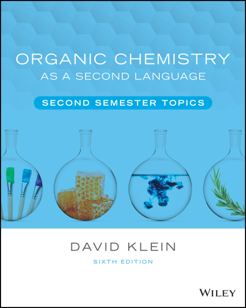 Organic Chemistry as a Second Language, Second Semester Topics