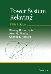 Cover image: Power System Relaying 5th edition 9781119838432