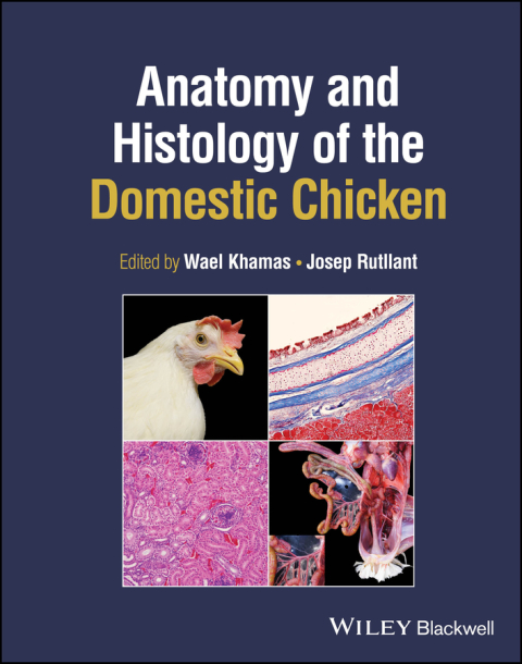 Cover image for book Anatomy and Histology of the Domestic Chicken