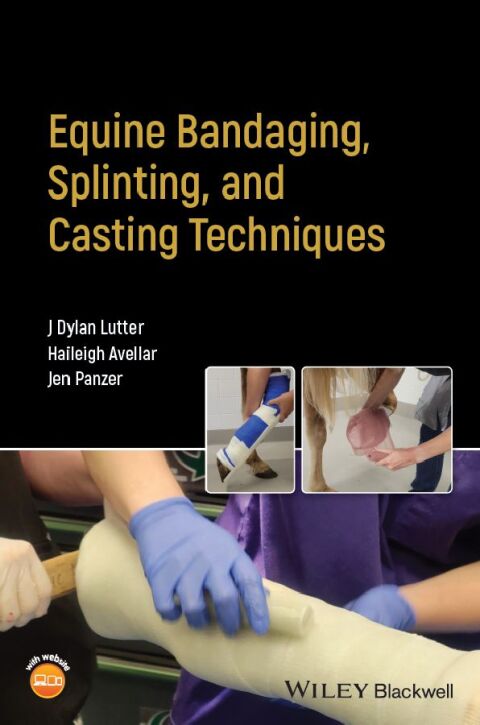 Cover image for book Equine Bandaging, Splinting, and Casting Techniques