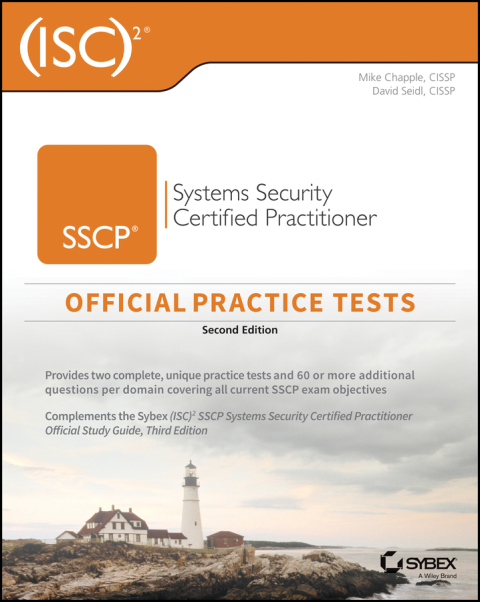 (ISC)2 SSCP Systems Security Certified Practitioner Official Practice Tests, 2nd Edition 