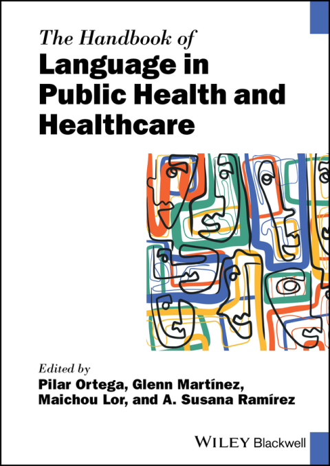 The Handbook of Language in Public Health and Healthcare 