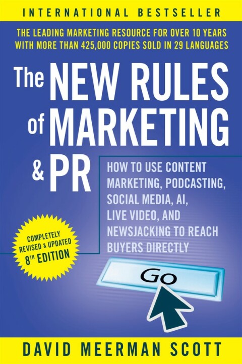 The New Rules of Marketing and PR 
