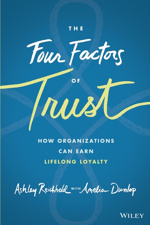 Cover image for book The Four Factors of Trust: How Organizations Can Earn Lifelong Loyalty