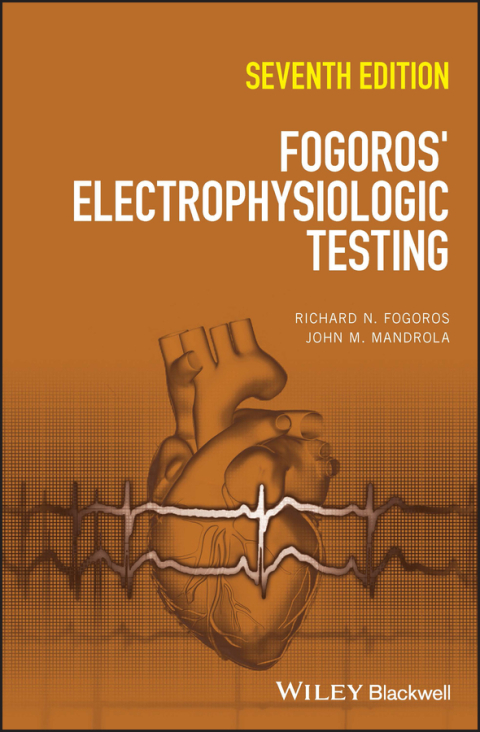 Cover image for book Fogoros' Electrophysiologic Testing