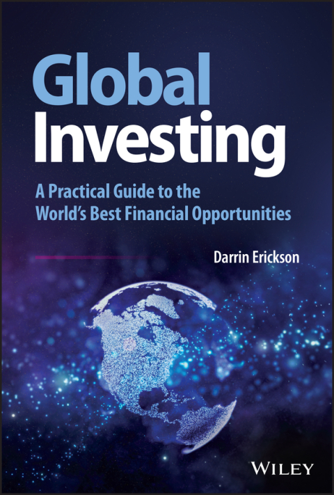 Cover image for book Global Investing: A Practical Guide to the World's Best Financial Opportunities
