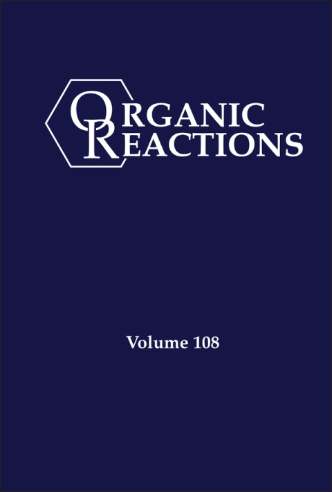 Cover image for book Organic Reactions, Volume 108