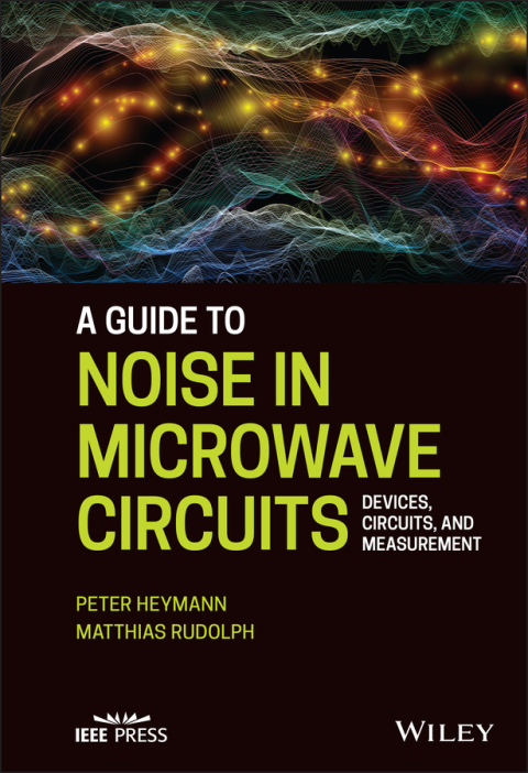 Cover image for book A Guide to Noise in Microwave Circuits