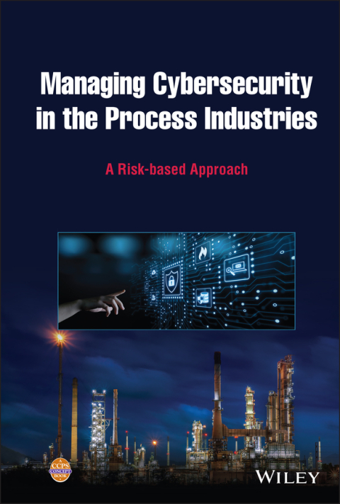 Cover image for book Managing Cybersecurity in the Process Industries