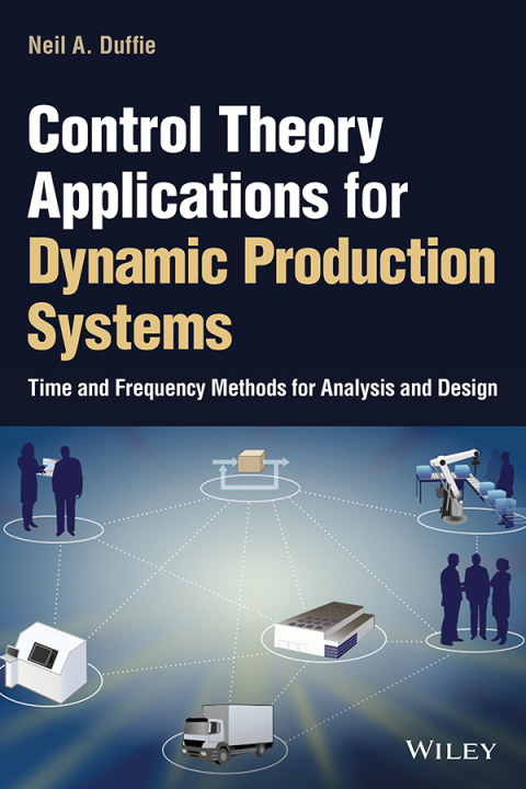 Cover image for book Control Theory Applications for Dynamic Production Systems