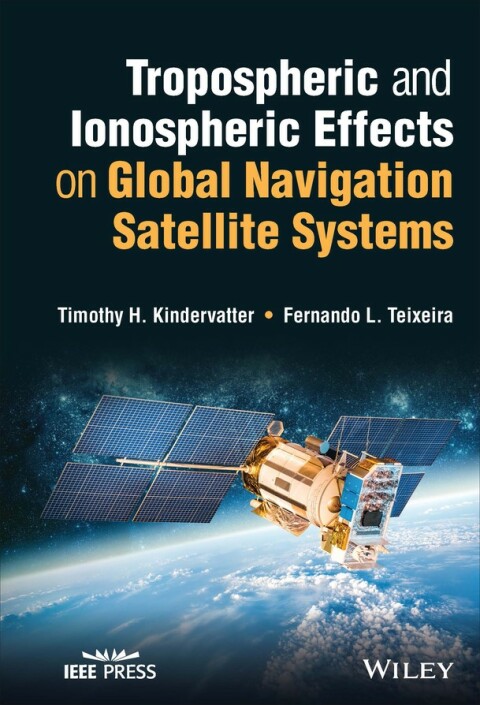 Cover image for book Tropospheric and Ionospheric Effects on Global Navigation Satellite Systems