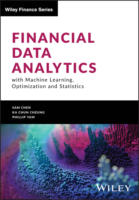 Cover image for book Financial Data Analytics with Machine Learning, Optimization and Statistics