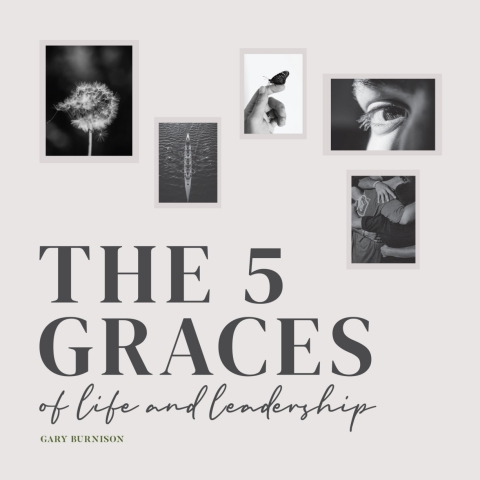 Cover image for book The Five Graces of Life and Leadership
