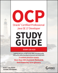 Cover image: OCP Oracle Certified Professional Java SE 17 Developer Study Guide 1st edition 9781119864585