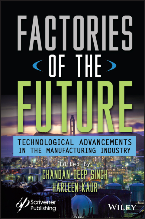 Cover image for book Factories of the Future: Technological Advancements in the Manufacturing Industry