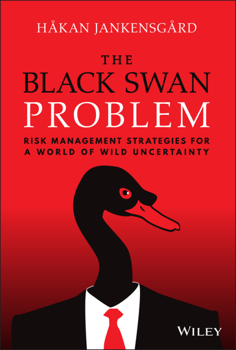 Cover image for book The Black Swan Problem: Risk Management Strategies for a World of Wild Uncertainty