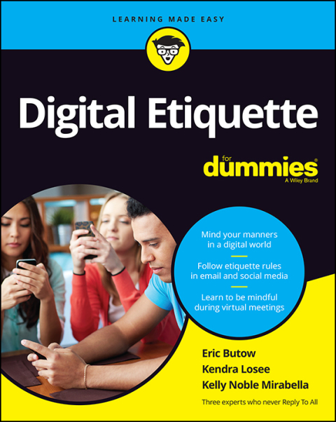 Digital Etiquette For Dummies 