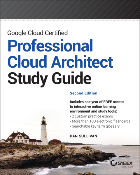 Cover image for book Google Cloud Certified Professional Cloud Architect Study Guide