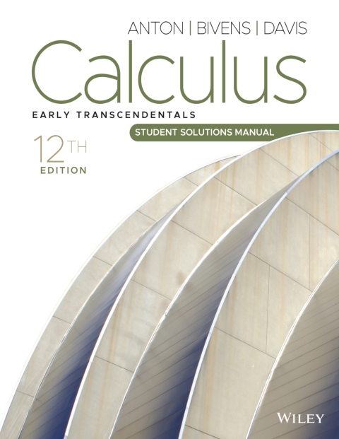 Calculus: Early Transcendentals, Student Solutions Manual 