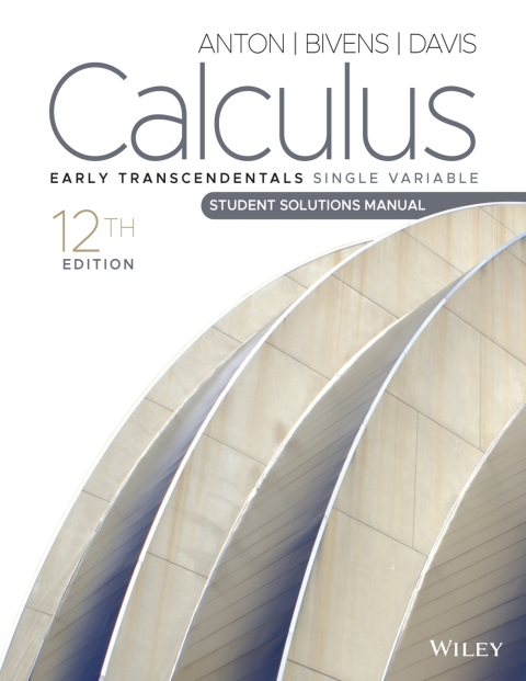 Calculus: Early Transcendentals Single Variable, Student Solutions Manual 