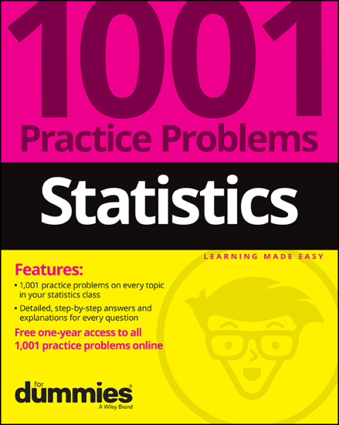 Cover image for book Statistics: 1001 Practice Problems For Dummies (  Free Online Practice)