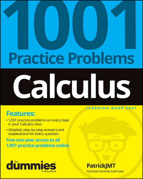 Cover image for book Calculus: 1001 Practice Problems For Dummies (+ Free Online Practice)