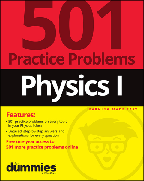 Cover image for book Physics I: 501 Practice Problems For Dummies (  Free Online Practice)