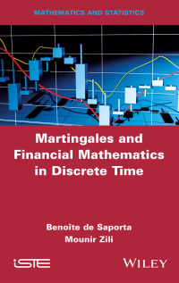 صورة الغلاف: Martingales and Financial Mathematics in Discrete Time 1st edition 9781786306692
