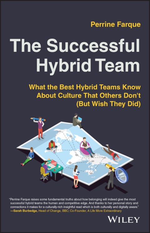 Cover image for book The Successful Hybrid Team: What the Best Hybrid Teams Know About Culture that Others Don't (But Wish They Did)