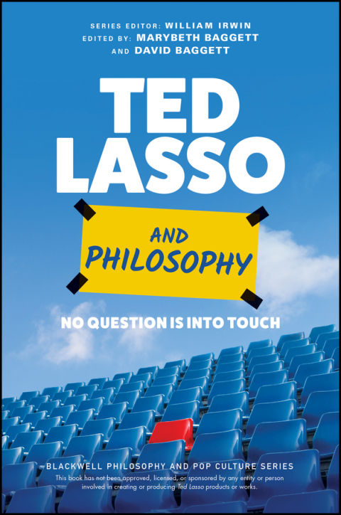 Ted Lasso and Philosophy 