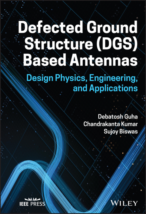 Cover image for book Defected Ground Structure (DGS) Based Antennas