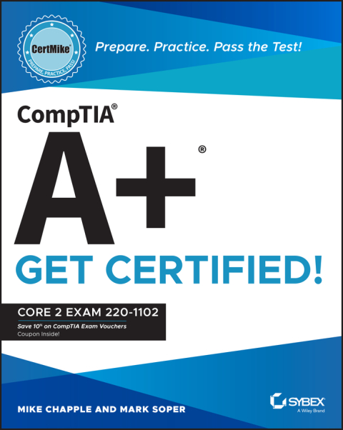 CompTIA A+ CertMike: Prepare. Practice. Pass the Test! Get Certified! 