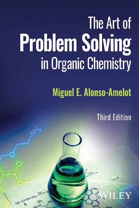 Cover image for book The Art of Problem Solving in Organic Chemistry