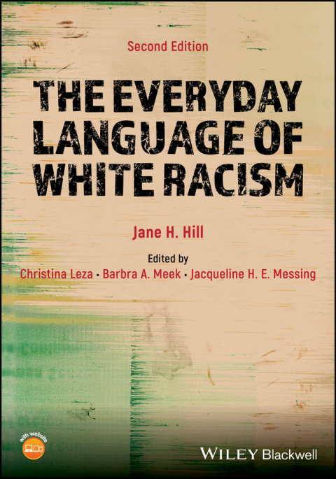 The Everyday Language of White Racism 